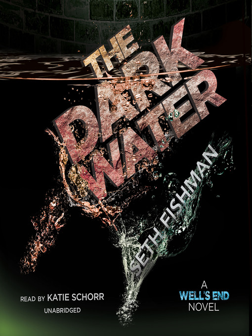 Title details for The Dark Water by Seth Fishman - Available